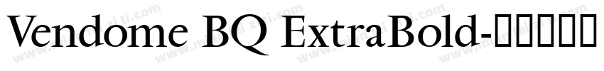 Vendome BQ ExtraBold字体转换
